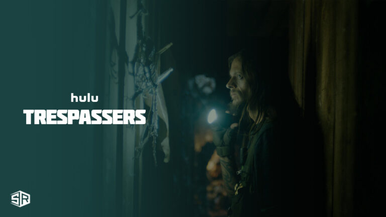 How to Watch Trespassers Movie in Japan on Hulu [Pro-Trick]