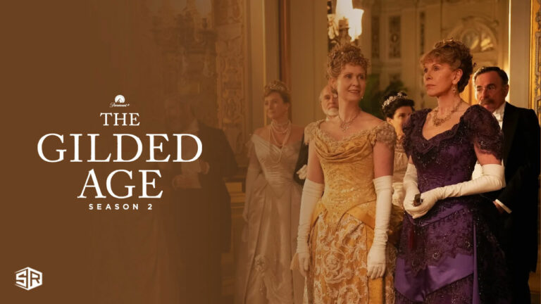 Watch-The-Gilded Age Season 2 in India on Paramount Plus 