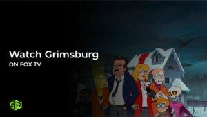 Watch Grimsburg Outside USA on Fox TV