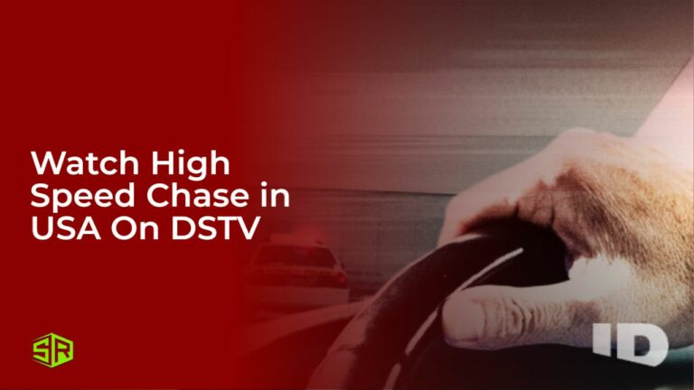 Watch High Speed Chase in Canada On DSTV