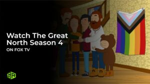 Watch The Great North Season 4 Outside USA On Fox TV