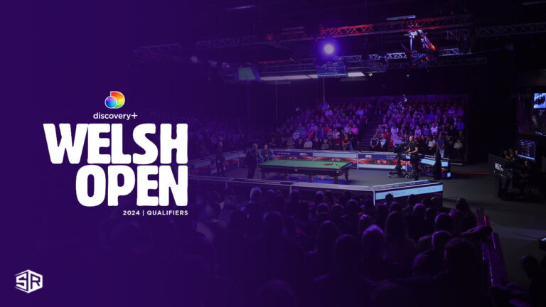 Watch-Welsh-Open-2024-Qualifiers-in-India-On-Discover- Plus