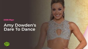 How To Watch Amy Dowden’s Dare To Dance in USA on BBC iPlayer