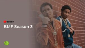 How to Watch BMF Season 3 in Italy on YouTube TV [Brief Guide]