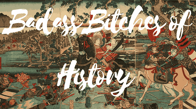  Badass-Bitches-of-History Badass-Bitches-der-Geschichte 