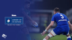How To Watch Ireland U20 v Italy U20 Six Nations Rugby Round 2 in USA on Stan