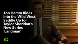 Jon Hamm Rides into the Wild West: Saddle Up for Taylor Sheridan’s New Series ‘Landman’