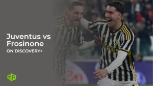 How to Watch Juventus vs Frosinone in USA on Discovery Plus