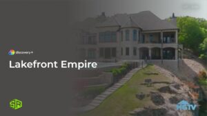 How to Watch Lakefront Empire in UK on Discovery Plus