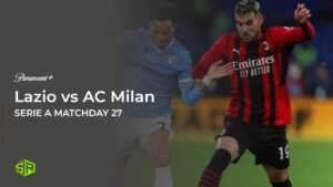 How to Watch Lazio vs AC Milan outside USA on Paramount Plus