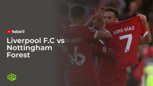 How to Watch Liverpool F.C vs Nottingham Forest in UK on YouTube TV [Premier League 2024]