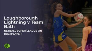 How To Watch Loughborough Lightning v Team Bath in Netherlands on BBC iPlayer