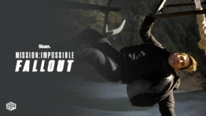 How To Watch Mission Impossible Fallout in Canada on Stan