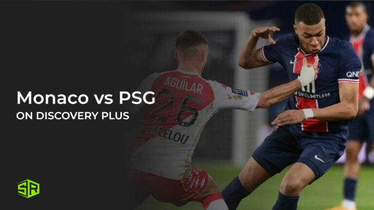 Watch-Monaco-vs-PSG-in-Netherlands-on-Discovery-Plus