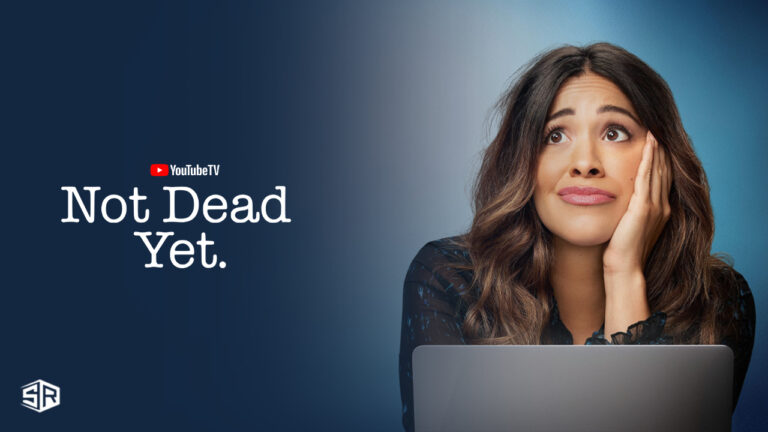 Watch-Not-Dead-Yet-Season-2-outside-USA-on-Youtube-TV-with-ExpressVPN
