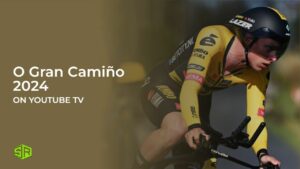 How To Watch O Gran Camino 2024 in UAE on YouTube TV