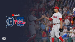 How to Watch Philadelphia Phillies vs Detroit Tigers Outside USA on YouTube TV