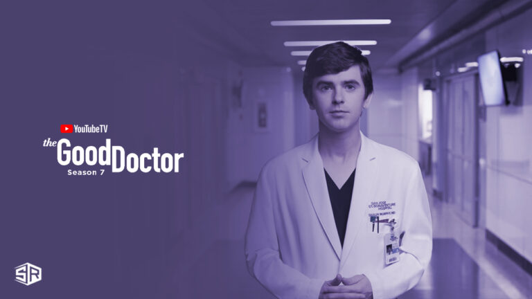 Watch-The-Good-Doctor-season-7-in-Netherlands-on-YouTube-TV