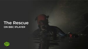 How To Watch The Rescue Outside UK On BBC iPlayer