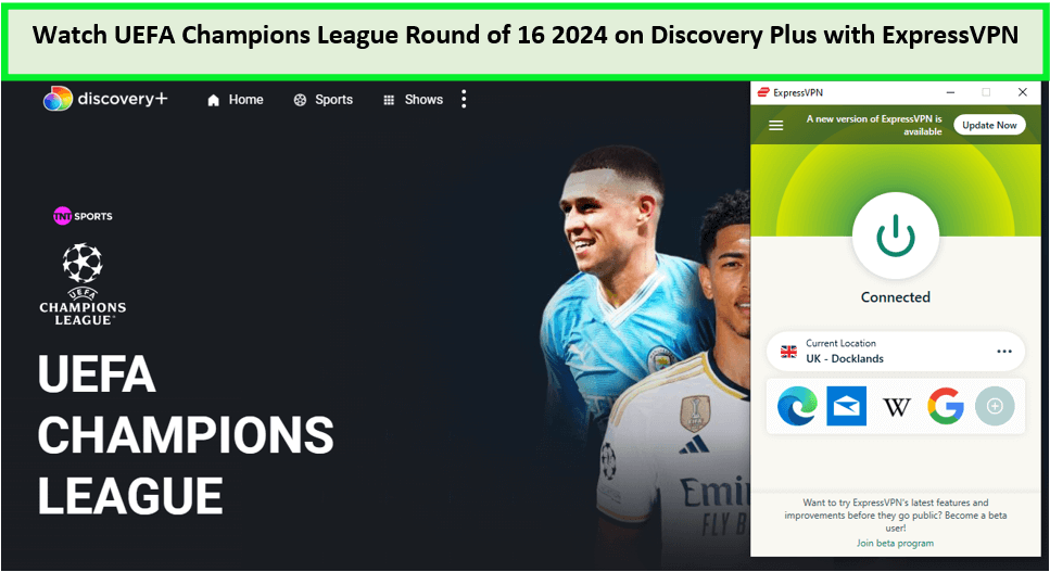 Watch-UEFA-Champions-League-Round-Of-16-2024-in-South Korea-on-Discovery-Plus-with-ExpressVPN 