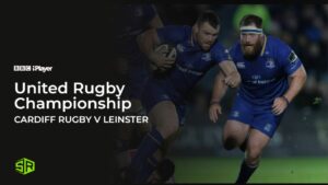 Hoe Cardiff Rugby v Leinster te bekijken in Nederland op BBC iPlayer