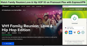 Watch-Family-Reunion-Love-&-Hip-Hop-S3-in-Netherlands-On-Paramount-Plus-with-ExpressVPN 