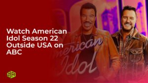 Watch American Idol Season 22 Outside USA on ABC 
