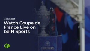 Watch Coupe de France Live in Canada on beIN Sports