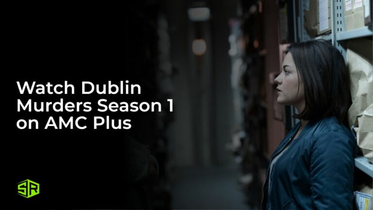 Watch-Dublin-Murders-Season-1-[intent-origin="Outside"-tl="in"-parent="us"]-[region-variation="2"]-on-AMC-Plus