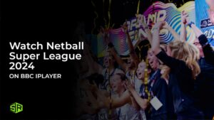 How to Watch Netball Super League 2024 in Germany on BBC iPlayer [Live Streaming]