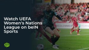 Watch UEFA Women’s Nations League Outside USA on beIN Sports