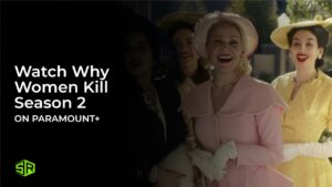 How To Watch Why Women Kill Season 2 in Japan On Paramount Plus
