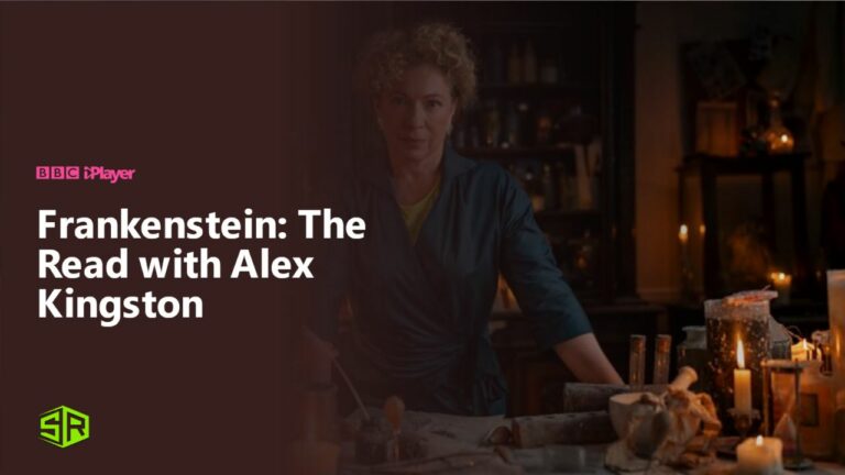 watch-Frankenstein-The-Read-with-Alex-Kingston-outside UK-on-bbc-iplayer.