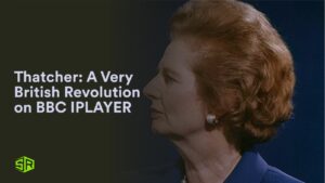 How to Watch Thatcher: A Very British Revolution in Germany on BBC iPlayer