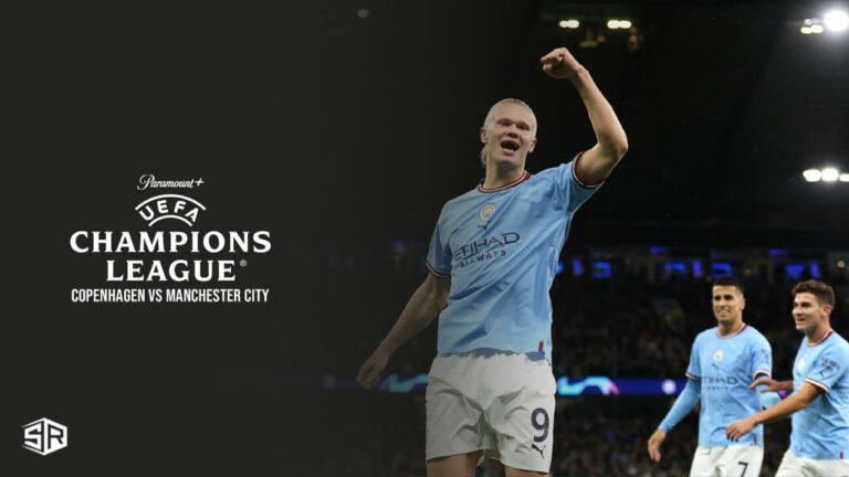 watch-cophagen-vs-manchester-city-ucl-game-in-Japan-on-paramount-plus