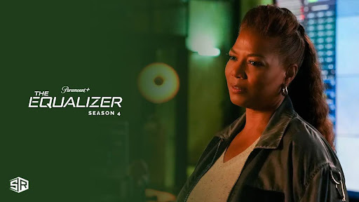 Watch Equalizer Season 4 Outside USA on Paramount Plus