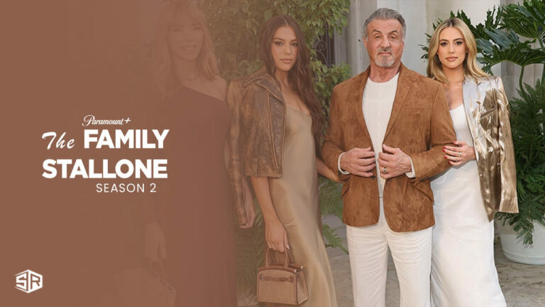 watch-the-family-stallone-season-2-in-Hong Kong-on-Paramount-Plus.