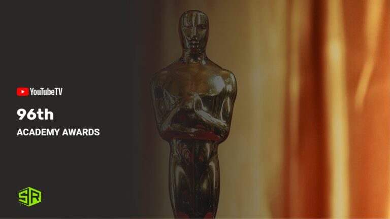 watch-96th-academy-awards-outside-USA-on-youtube-tv-with-expressvpn!
