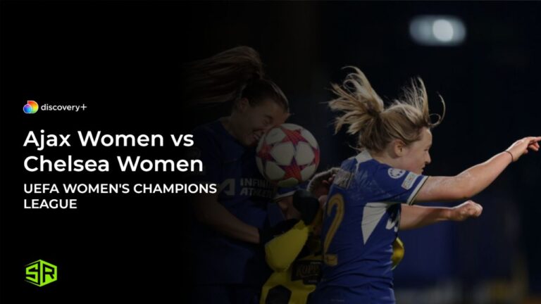 Watch-Ajax-Women-vs-Chelsea-Women-Live-in-Spain-on-Discovery-Plus
