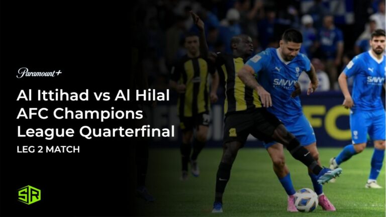 Watch-Al-Ittihad-vs-Al-Hilal-Quarterfinal-Leg-2-match-in-Italy-on-Paramount-Plus