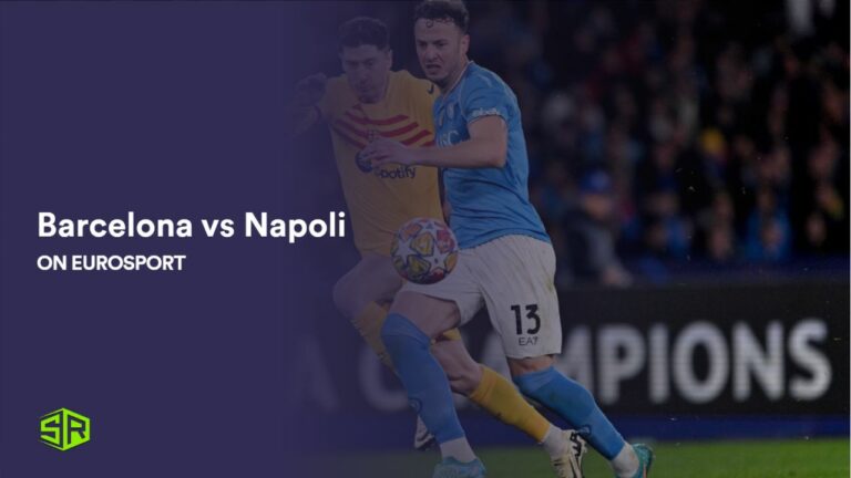 watch-barcelona-vs-napoli-in-New Zealand-on-eurosport