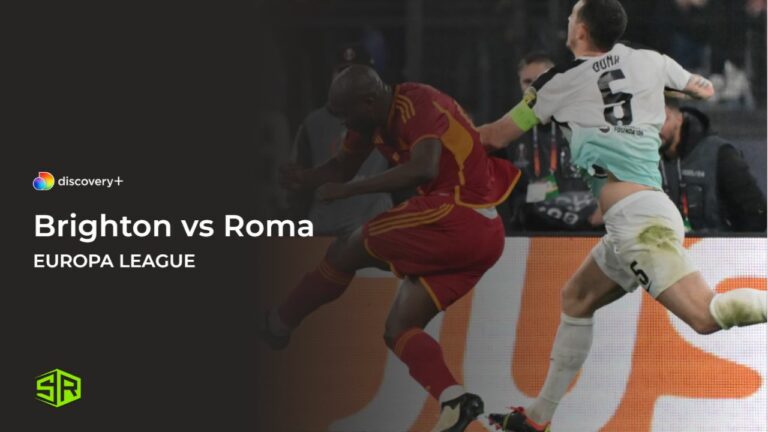 Watch-Brighton-vs-Roma-in-Germany-on-Discovery-Plus