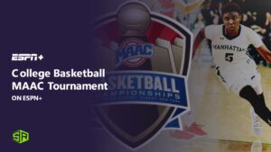 Regardez le tournoi de basket-ball universitaire MAAC en   France sur ESPN Plus