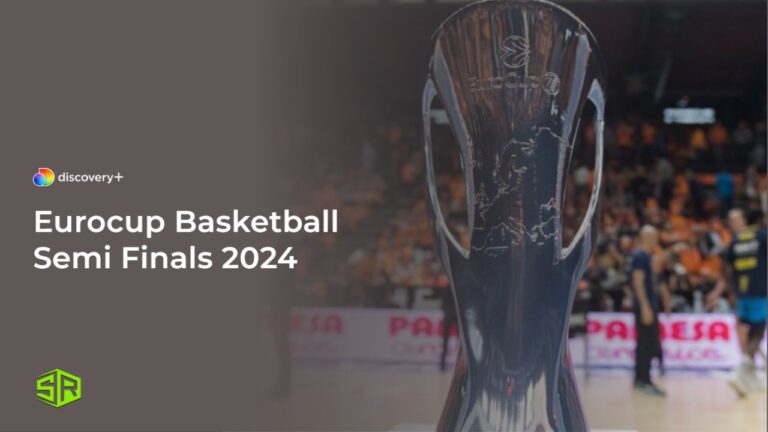 Watch-Eurocup Basketball Semi Finals 2024 in Spain on Discovery Plus