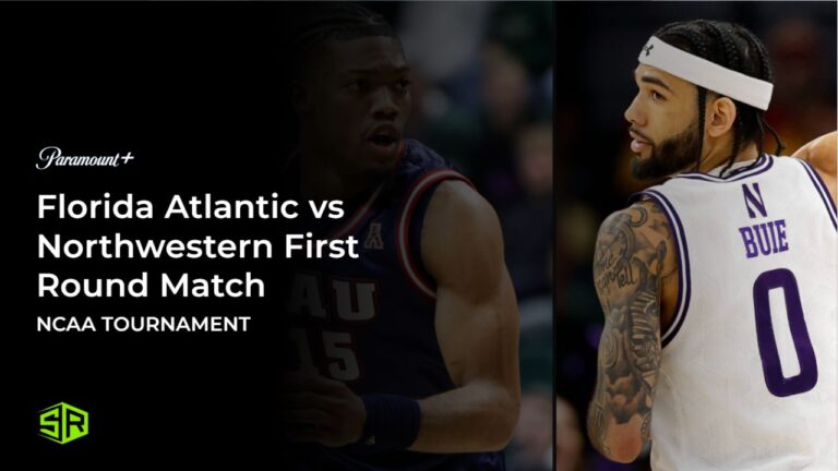 Watch-Florida-Atlantic-Vs-Northwestern-First-Round-Match-in-Canada-On Paramount Plus