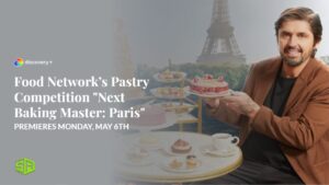 Food Network’s Ultimate Pastry Competition Next Baking Master: Paris Premieres Monday, May 6th