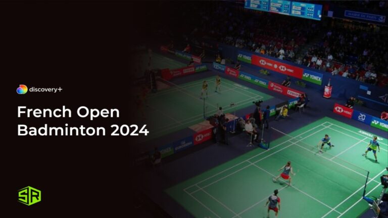 Watch French Open Badminton 2024 in France on Discovery Plus