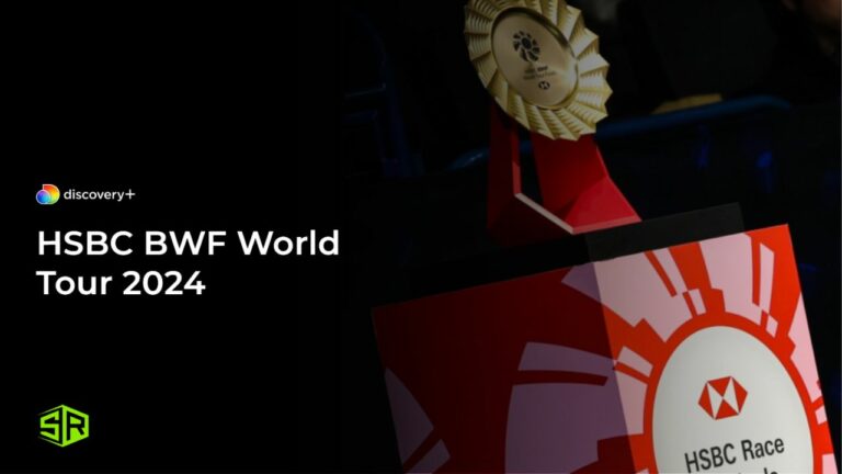 Cómo ver el HSBC BWF World Tour 2024 en   Espana en Discovery Plus