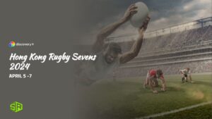 Comment regarder le Hong Kong Rugby Sevens 2024 en France sur Discovery Plus