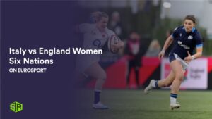 Watch Italy vs England Womens Six Nations 2024 in Australia on Eurosport